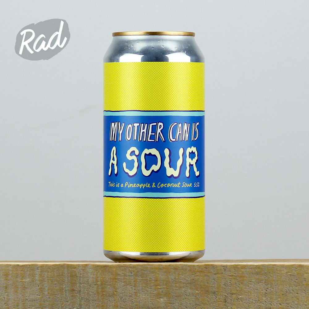 Pretty Decent Beer Co My Other Can Is A Sour